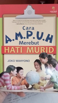 CARA AMPUH MEREBUT HATI MURID
