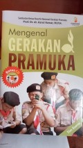 MENGENAL GERAKAN PRAMUKA