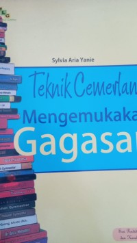 TEKNIK CEMERLANG MENGEMUKAKAN GAGASAN