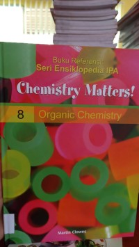 CHEMISTRY MATTERS 8 ORGANIC CHEMISTRY