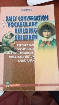 DAILY CONVERSATION AND VOCABULARY BUILDUING CHILDREN