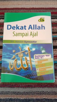 DEKAT ALLAH SAMPAI AZAL