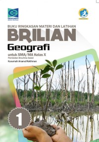 Buku Ringkasan Materi dan Latihan BRILIAN Geografi X