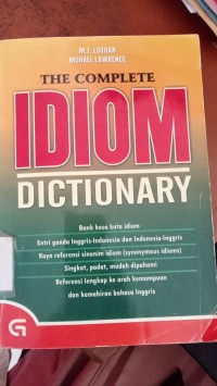 THE COMPLETE IDIOM DICTIONARY