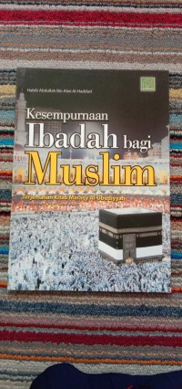 KESEMPURNAAN IBADAH BAGI MUSLIM
