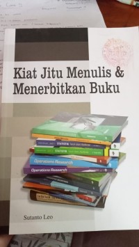 KIAT JITU MENULIS DAN MENERBITKAN BUKU