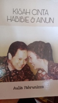 KISAH CINTA HABIBIE DAN AINUN