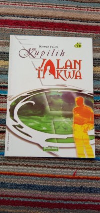 KUPILIH JALAN TAKQWA