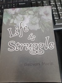 LIFE IS STRUGLE
