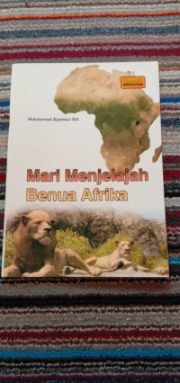 MARI MENJELAH BENUA AFRIKA