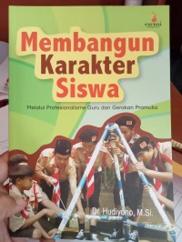 MEMBANGUN KARAKTER SISWA