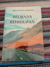 PELIKNYA KEHIDUPAN