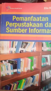PEMANFAATAN PERPUSTAKAAN DAN SUMBER INFORMASI