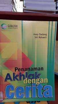 PENANAMAN AKHLAK DENGAN CERITA
