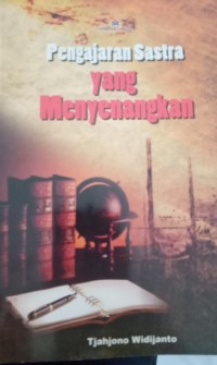 PENGAJARAN SASTRA YANG MENYENANGKAN
