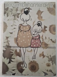 PERSEMBAHAN TERAKHIR