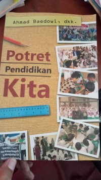 POTRET PENDIDIKAN KITA
