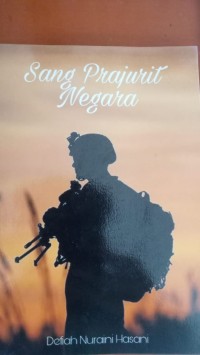 SANG PRAJURIT NEGARA