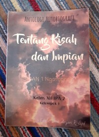 TENTANG KISAH DAN IMPIAN