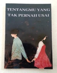 TENTANGMU YANG TAK PERNAH USAI