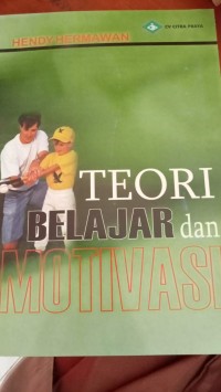 TEORI BELAJAR DAN MOTIVASI