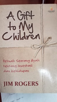A GIFT TO MY CHILDREN