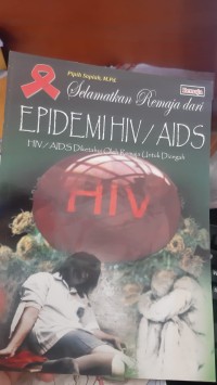 Selamatkan Remaja dari Epidemi HIV/AIDS