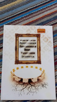 PERUNDINGAN PERUNDINGAN DEMI EKSISTENSI INDONESIA