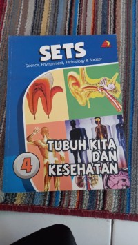 SETS 4 TUBUH KITA DAN KESEHATAN